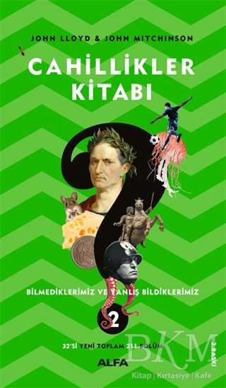 Cahillikler Kitabı 2 - Bilmediklerimiz ve Yanlış Bildiklerimiz - Alfa Yayınları