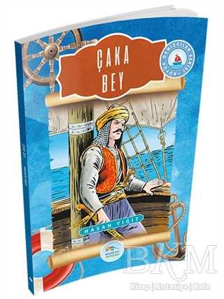 Çaka Bey - Maviçatı Yayınları