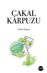 Çakal Karpuzu - Nar Sahne Yayınları