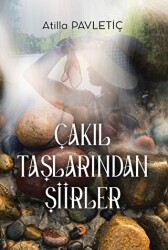 Çakıl Taşlarından Şiirler - Cinius Yayınları