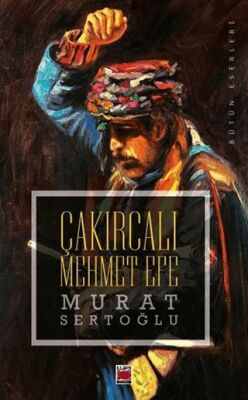 Çakırcalı Mehmet Efe - 1