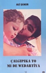 Çalgıpıka To Mı De Wedartiya - Ar Yayınları