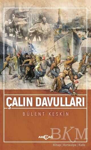 Çalın Davulları - Akçağ Yayınları