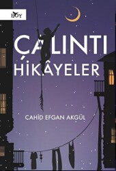 Çalıntı Hikayeler - Edebiyat Ortamı Yayınları