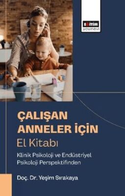 Çalışan Anneler için El Kitabı - 1