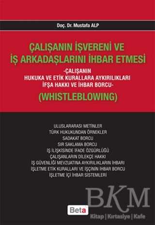 Çalışanın İşvereni ve İş Arkadaşlarını İhbar Etmesi - Beta Yayınevi