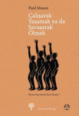 Çalışarak Yaşamak ya da Savaşarak Ölmek kapağı