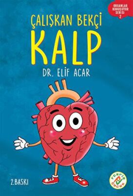 Çalışkan Bekçi Kalp - Organlar Konuşuyor Serisi 2 - 1