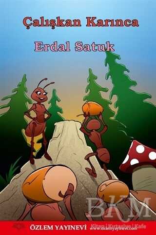 Çalışkan Karınca ve Kaya Kartalı - Özlem Yayınevi