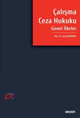 Çalışma Ceza Hukuku Genel İlkeler - 1