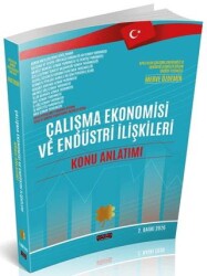 Çalışma Ekonomisi ve Endüstri İlişkileri Konu Anlatım Kitabı - Savaş Yayınevi