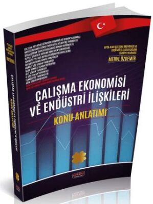 Çalışma Ekonomisi ve Endüstri İlişkileri Konu Anlatımı - 1