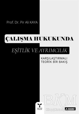 Çalışma Hukukunda Eşitlik ve Ayrımcılık - Umuttepe Yayınları