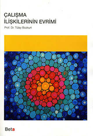 Çalışma İlişkilerinin Evrimi - Beta Yayınevi