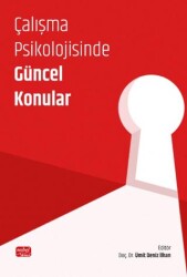 Çalışma Psikolojisinde Güncel Konular - Nobel Bilimsel Eserler
