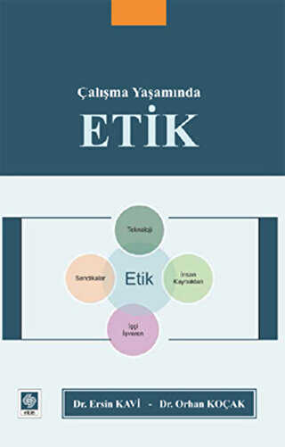 Çalışma Yaşamında Etik - Ekin Basım Yayın
