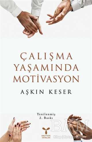 Çalışma Yaşamında Motivasyon - Umuttepe Yayınları
