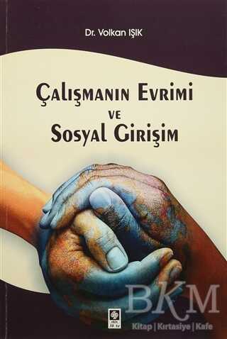 Çalışmanın Evrimi ve Sosyal Girişim - Ekin Basım Yayın