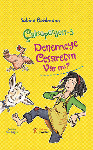Çalısüpürgesi 3 - Denemeye Cesaretin Var mı? - Kelime Yayınları