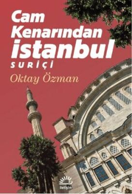 Cam Kenarından İstanbul Suriçi - 1