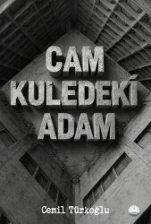 Cam Kuledeki Adam - Odessa Yayınevi