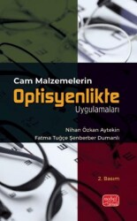 Cam Malzemelerin Optisyenlikte Uygulamaları - Nobel Bilimsel Eserler