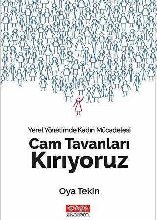 Cam Tavanları Kırıyoruz - Yerel Yönetimde Kadın Mücadelesi