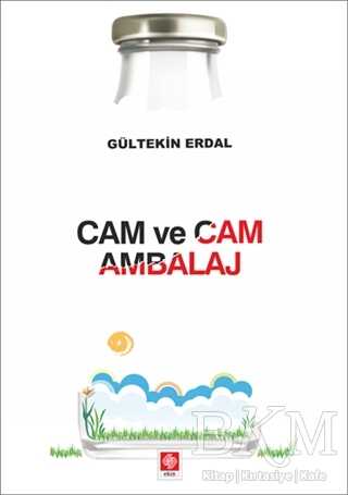 Cam ve Cam Ambalaj - Ekin Basım Yayın