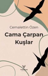 Cama Çarpan Kuşlar - Theseus Yayınevi