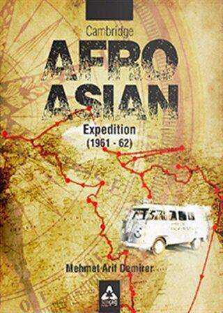 Cambridge Afro - Asian Expedition 1961 - 62