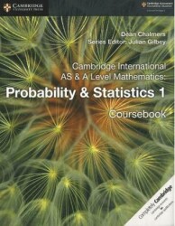 Cambridge International AS & A Level Mathematics: Probability & Statistics 1 Coursebook - Cambridge Yayınları
