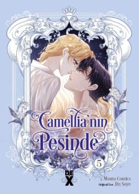 Camellia`nın Peşinde 5 - 1