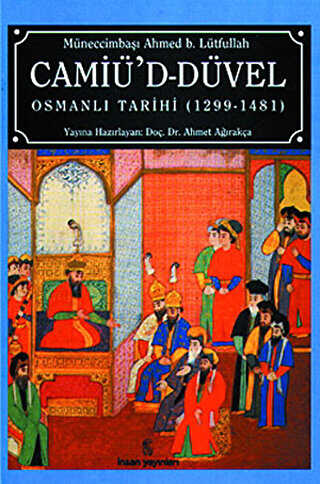 Camiü’d-Düvel Osmanlı Tarihi 1299-1481