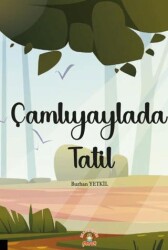 Çamlıyaylada Tatil - Akademisyen Kitabevi