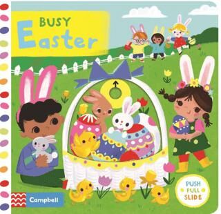 Campbell Busy Easter: A Push, Pull, Slide Book - 1