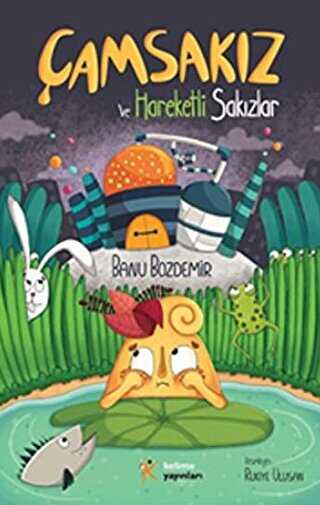 Çamsakız ve Hareketli Sakızlar - Kelime Yayınları