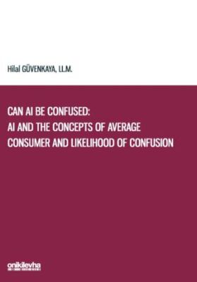 Can AI Be Confused: AI and the Concepts of Average Consumer and Likelihood of Confusion - 1