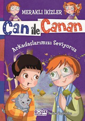 Can ile Canan - Arkadaşlarımızı Seviyoruz kapağı