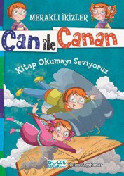 Can ile Canan - Kitap Okumayı Seviyoruz - Timaş Gülce Çocuk