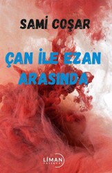 Çan ile Ezan Arasında - Liman Yayınevi