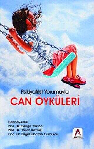 Can Öyküleri - Psikiyatrist Yorumuyla - 1