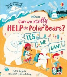 Can We Really Help the Polar Bears? - Usborne