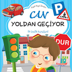 Can Yoldan Geçiyor - Yumurcak Yayınları