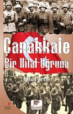 ÇANAKKALE BİR HİLAL UĞRUNA kapağı