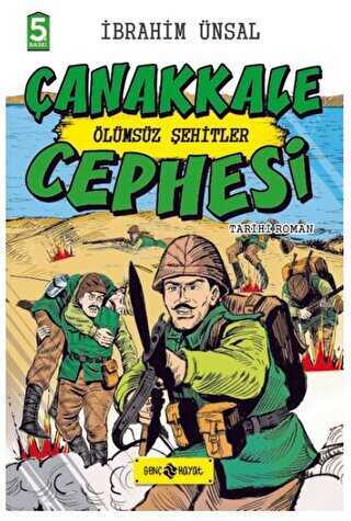 Çanakkale Cephesi: Ölümsüz Şehitler - Genç Hayat