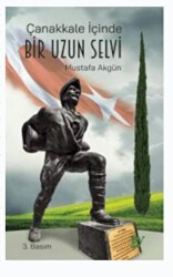 Çanakkale İçinde Bir Uzun Selvi - Ey Yayınları