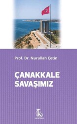 Çanakkale Savaşımız - Kamutay Yayınları