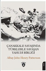 Çanakkale Savaşında Türklerle Savaşan Yahudi Birliği - Dorlion Yayınları