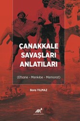 Çanakkale Savaşları Anlatıları - Paradigma Akademi Yayınları