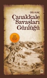 Çanakkale Savaşları Günlüğü - Ötüken Neşriyat
